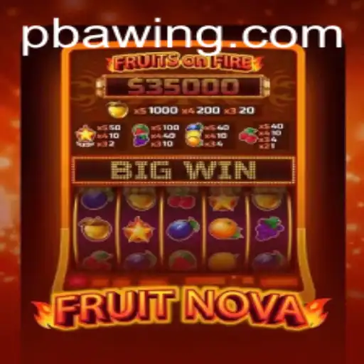 Exploring the Exciting World of FruitNova: A Game Experience with PBAwin